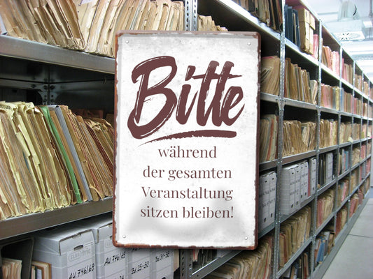 Blechschild ''Bitte während der gesamten Veranstaltung'' 20x30cm