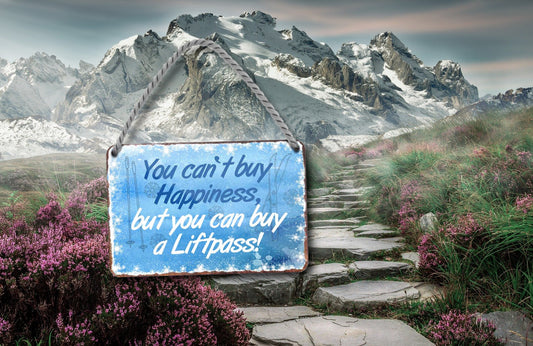 Blechschild ''you cant buy Happiness.. a Liftpass'' 18x12cm