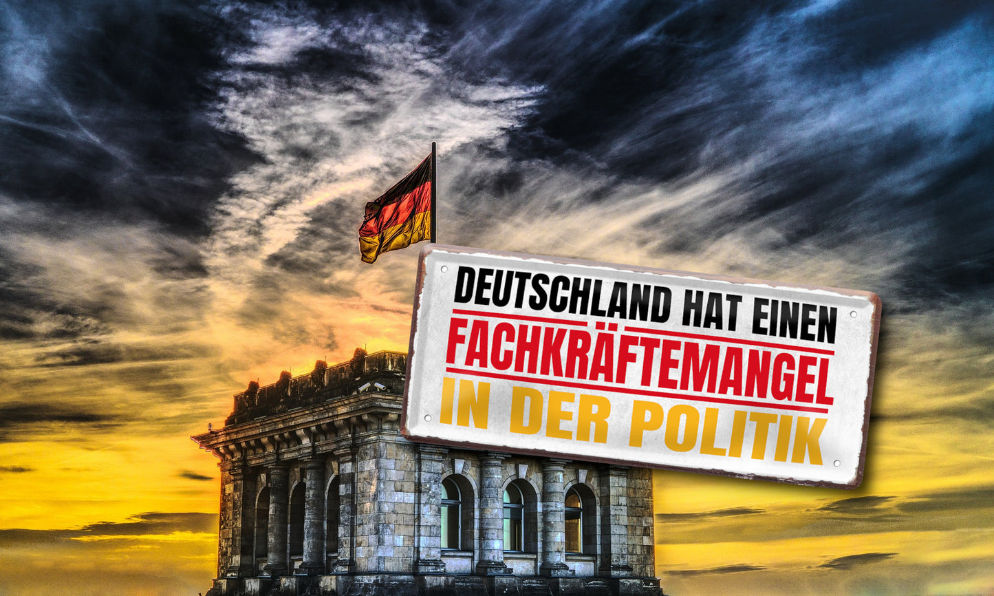 Blechschild ''Deutschland hat einen Fachkräftemangel'' 28x12cm