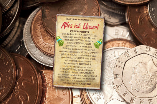 Blechschild ''Kapitalistengebet. Alles ist Unser. Vater Profit'' 20x30cm