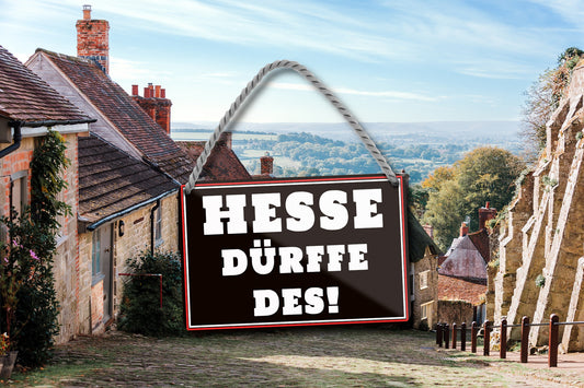Blechschild ''Hesse dürfe des!'' 18x12cm