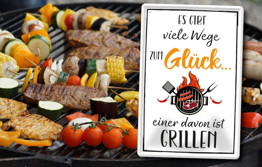 Blechschild ''Es gibt viele Wege zum Glück Grillen'' 20x30cm