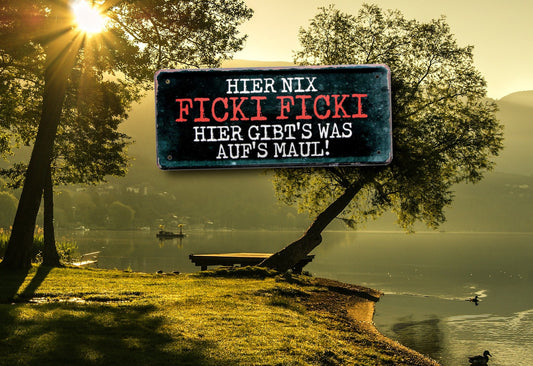 Blechschild ''Hier nix Ficki Ficki, hier gibts was aufs Maul'' 28x12cm