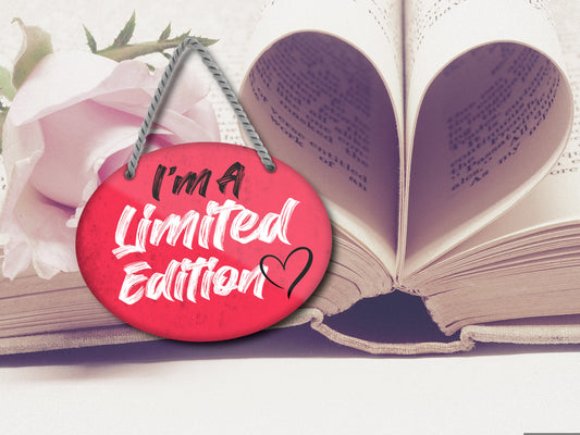 Blechschild ''I'm a limited Edition'' 18x14cm