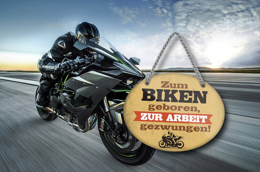 Blechschild ''Zum Biken geboren, zur Arbeit gezwungen (Motorrad)'' 18x14cm