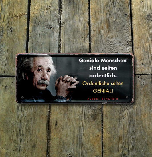 Blechschild ''Geniale Menschen sind selten ordentlich (Einstein)'' 28x12cm