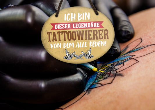 Blechschild ''Ich bin dieser legendäre Tattoowierer'' 18x14cm