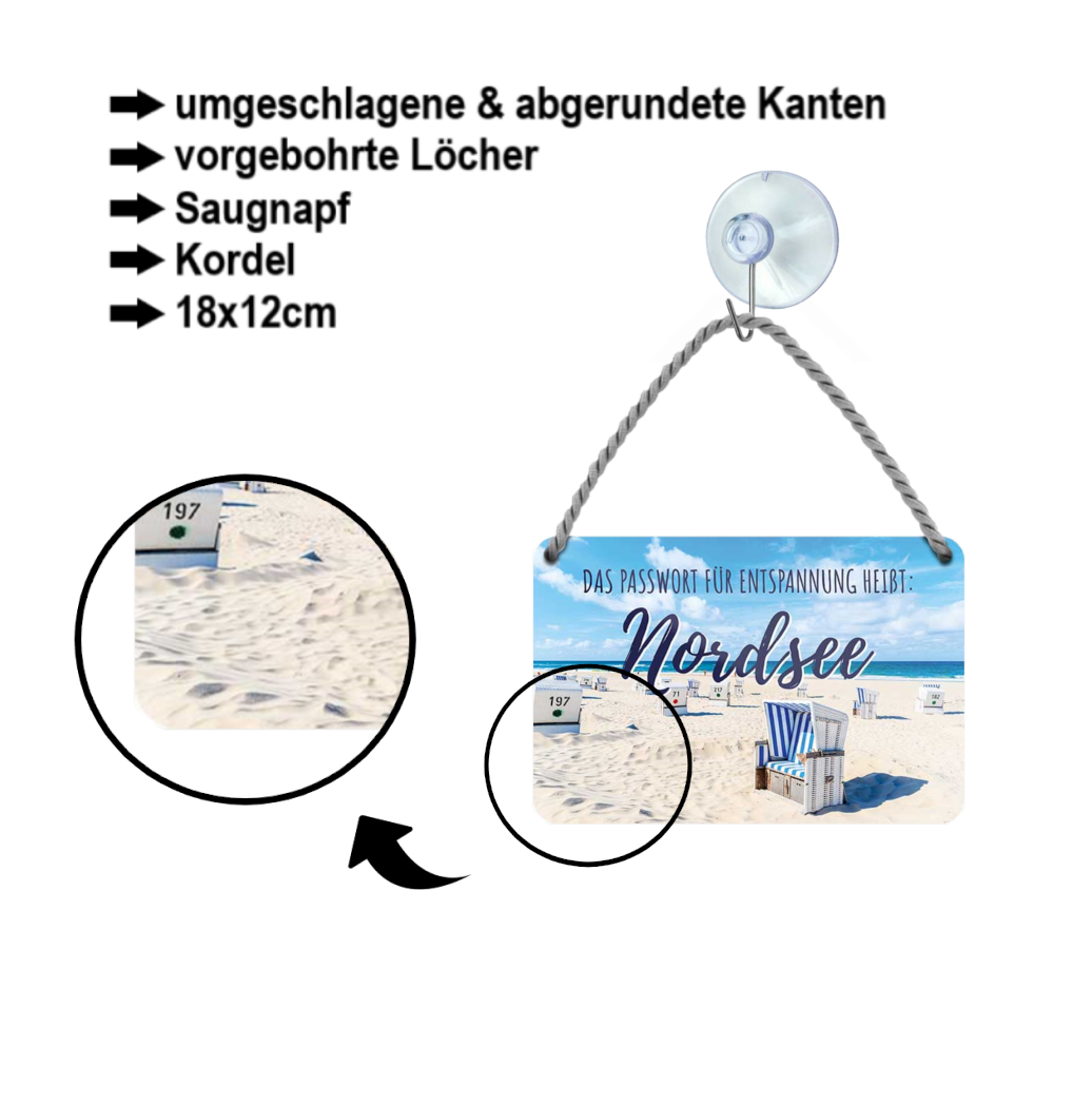 Blechschild ''Das Passwort für Entspannung heißt Nordsee (Strandkorb)'' 18x12cm