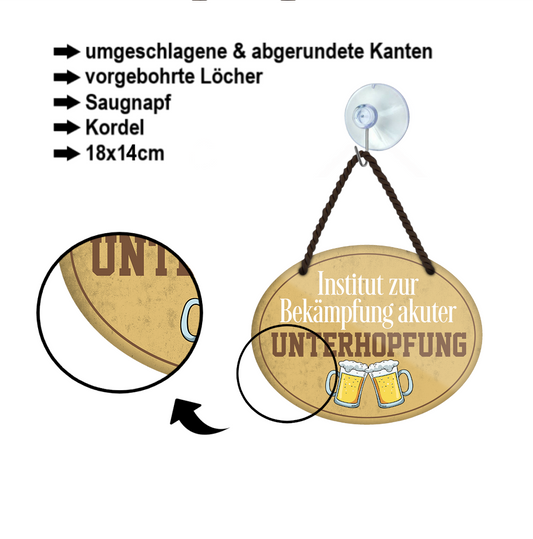 Blechschild ''Institut zur Bekämpfung akuter Unterhopfung'' 18x14cm