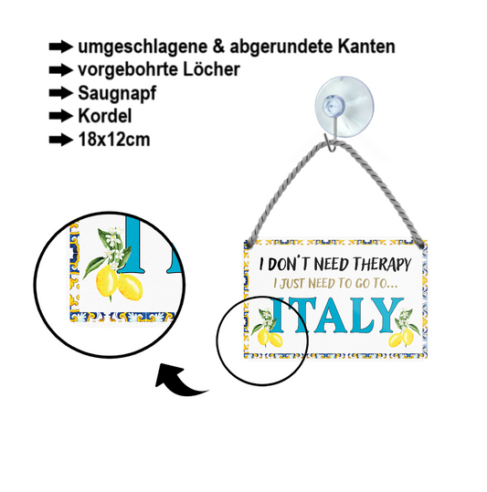 Blechschild ''I don't need therapy Italy (beige)'' 18x12cm