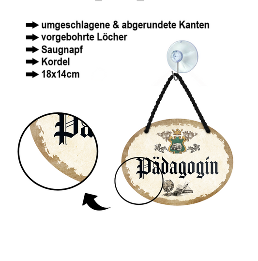 Blechschild ''Pädagogin'' 18x14cm