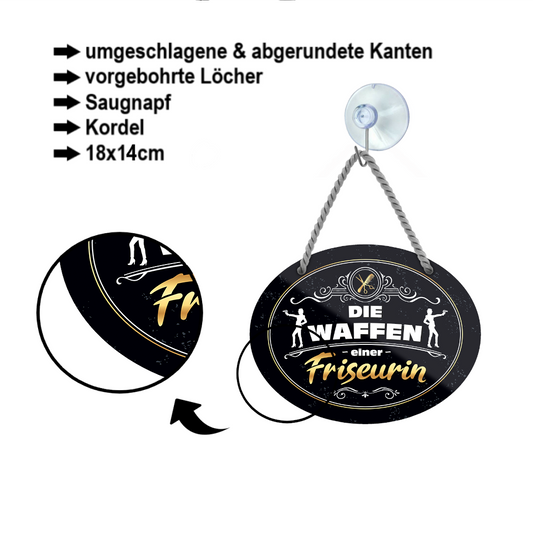 Blechschild ''Die Waffen einer Friseurin'' 18x14cm