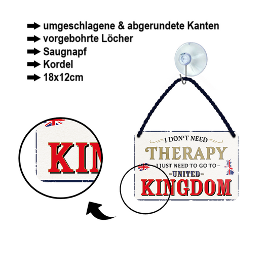 Blechschild ''I don't need therapy United Kindom'' 18x12cm