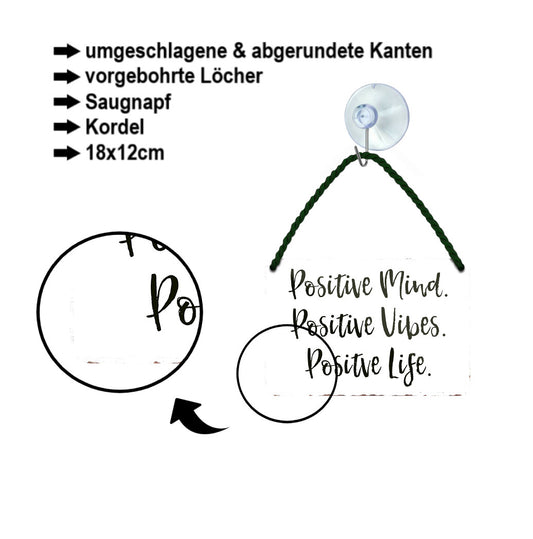 Blechschild ''Positive Mind, Vibes. Life'' 18x12cm