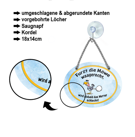 Blechschild ''Furzt die Möwe waagerecht wir das Wetter schlecht'' 18x14cm
