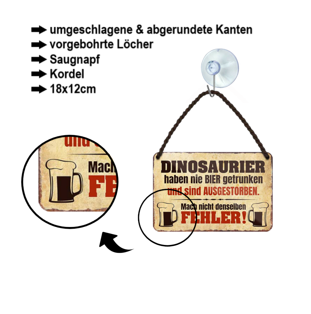 Tin sign ''dinosaurs never drank beer.. mistake'' 18x12cm
