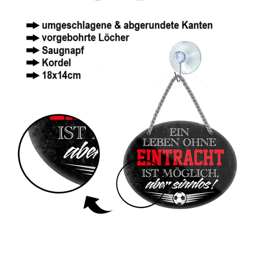 Blechschild ''Ein Leben ohne Eintracht ist sinnlos'' 18x14cm