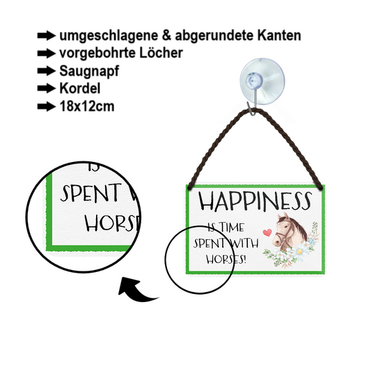 Blechschild ''Happiness is time spent with Horses'' 18x12cm