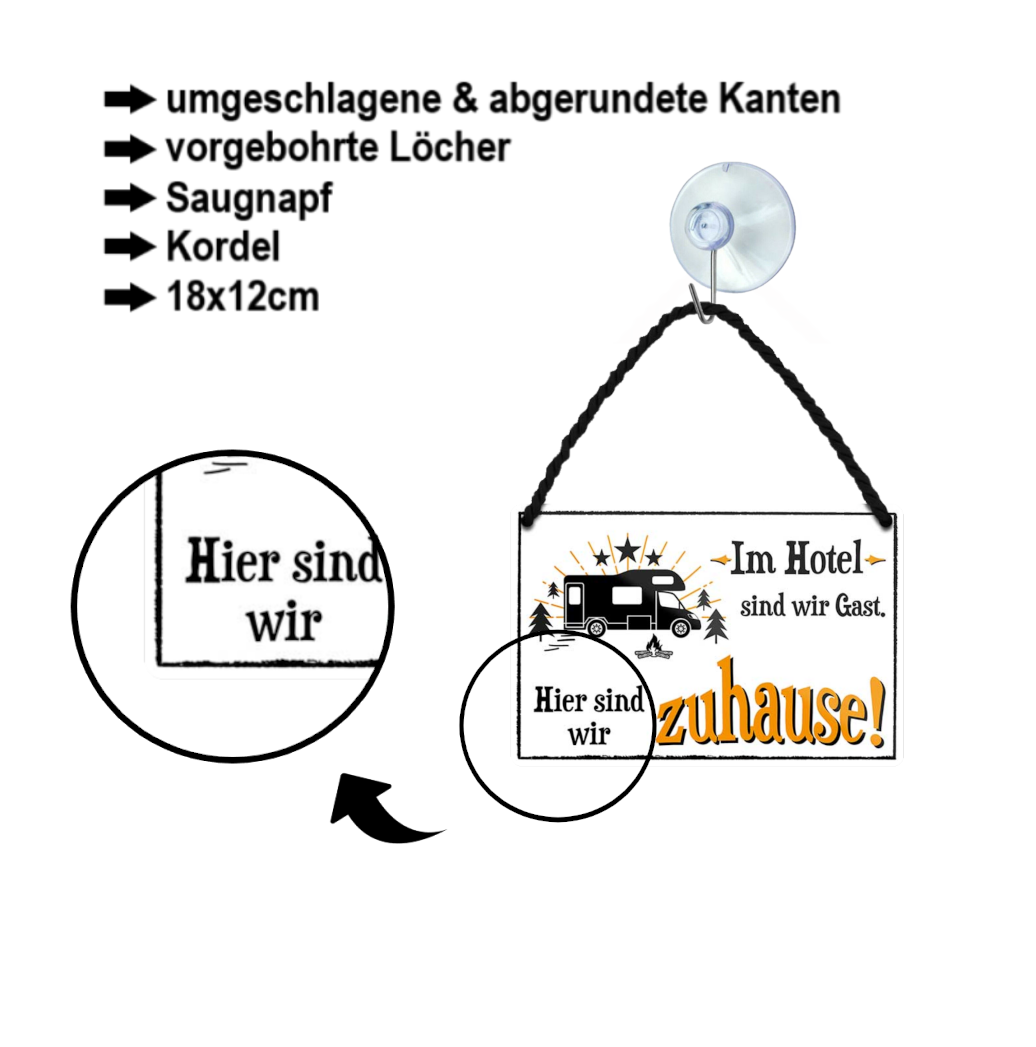 Blechschild ''Im Hotel sind wir Gast.. hier Zuhause'' 18x12cm
