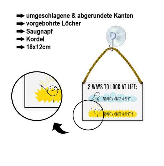 Blechschild ''2 ways to look at life'' 18x12cm