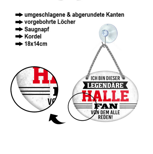 Blechschild ''Ich bin dieser legendäre Halle Fan'' 18x14cm