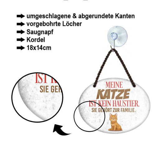 Blechschild ''Meine Katze ist kein Haustier Familie'' 18x14cm