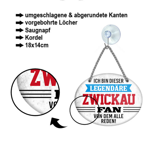 Blechschild ''Ich bin dieser legendäre Zwickau Fan'' 18x14cm