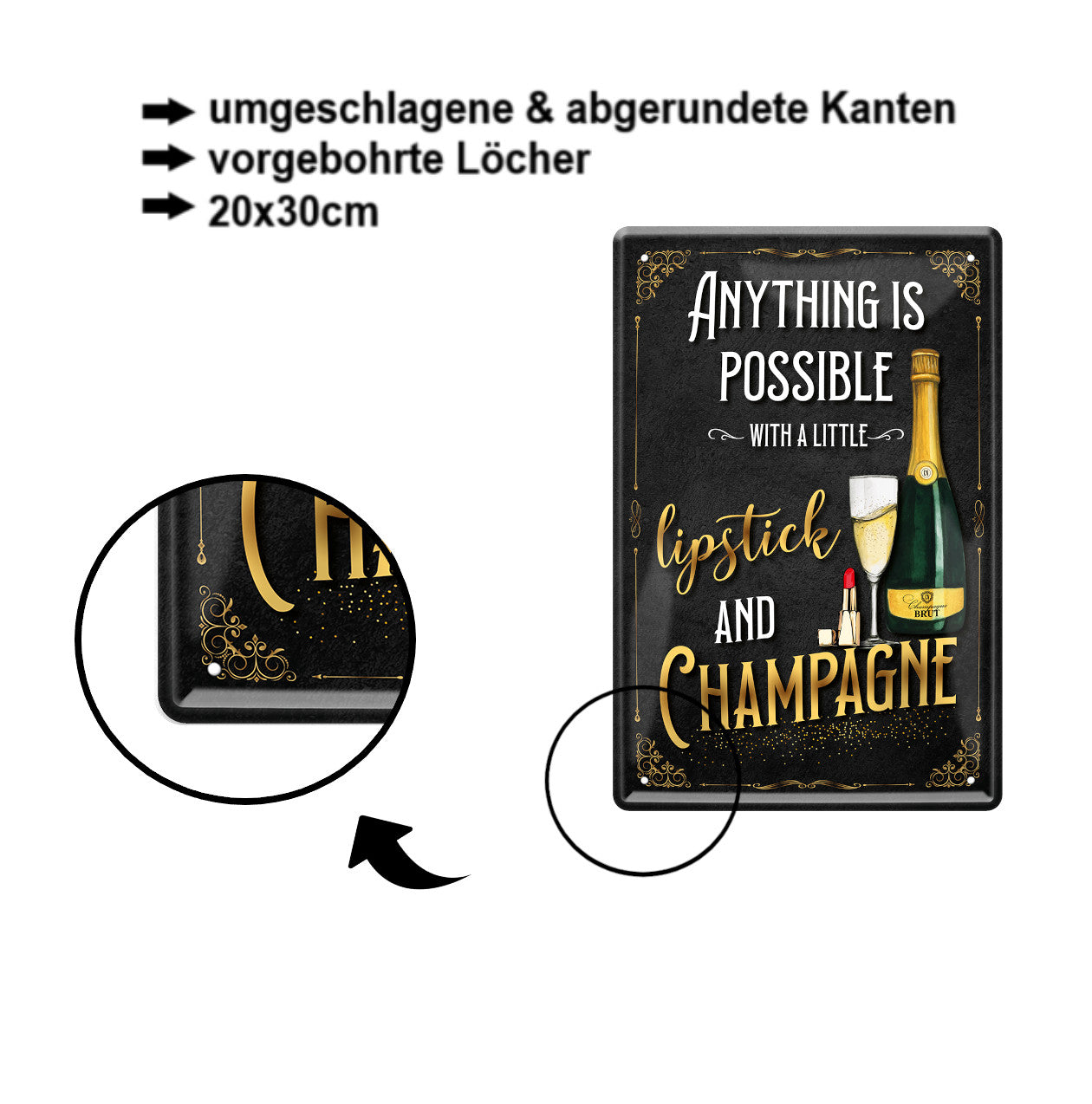 Blechschild ''Anything os possible with Lipstick and Champagne'' 20x30cm