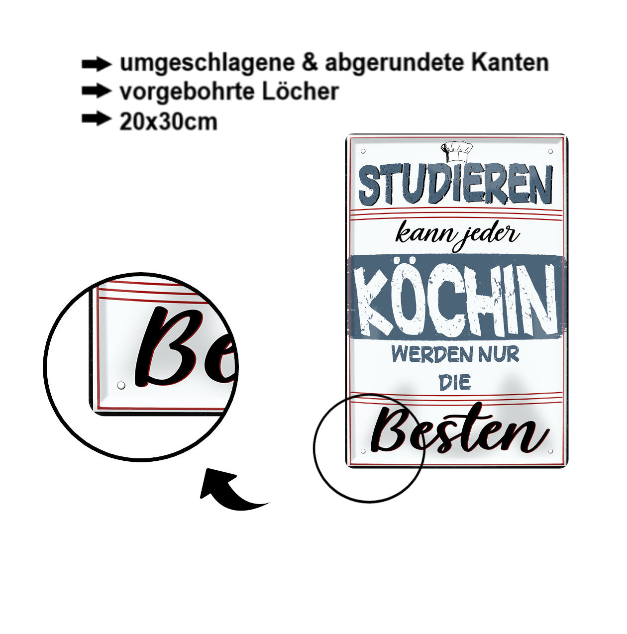 Blechschild ''Studieren kann jeder Köchin'' 20x30cm