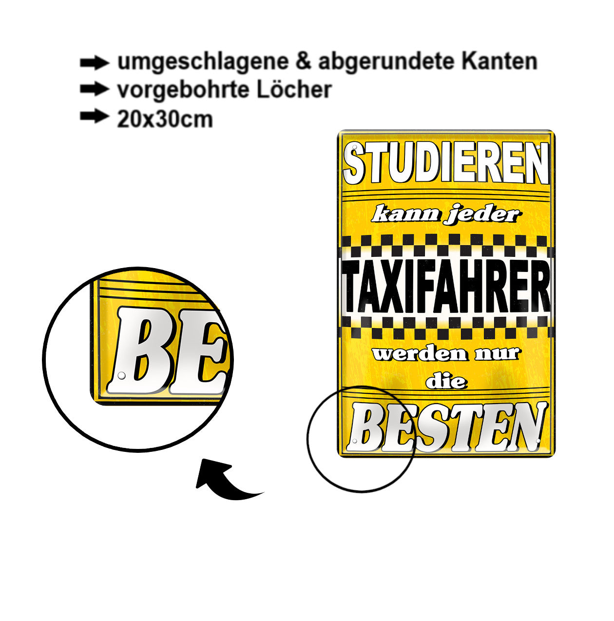 Blechschild ''Studieren kann jeder Taxifahrer'' 20x30cm