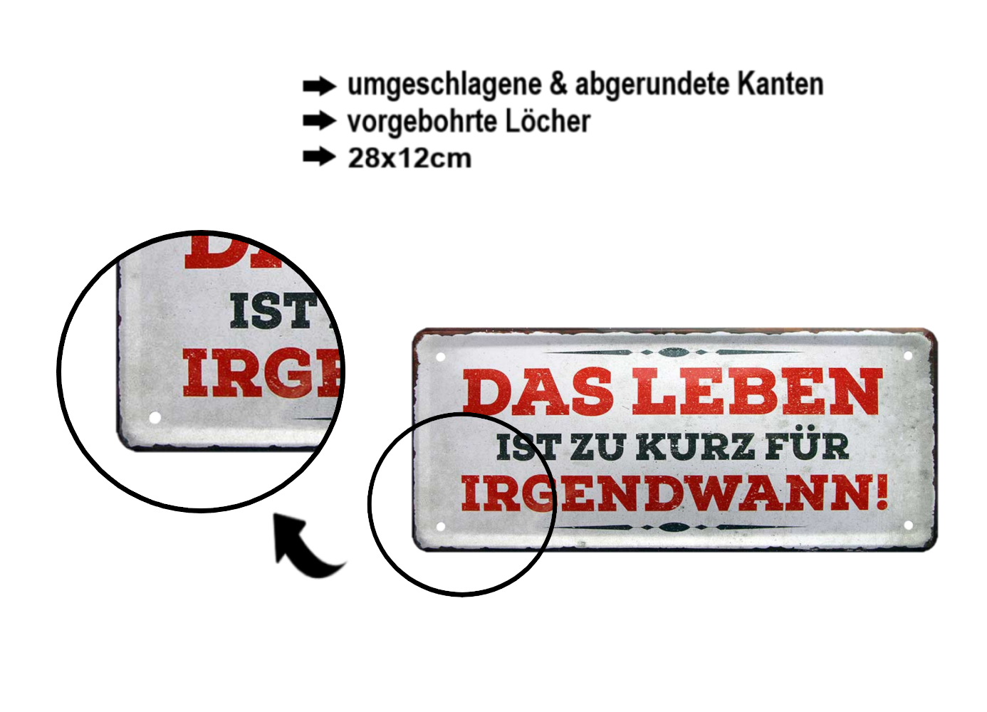 Blechschild ''Das Leben ist zu kurz für irgendwann (grau)'' 28x12cm