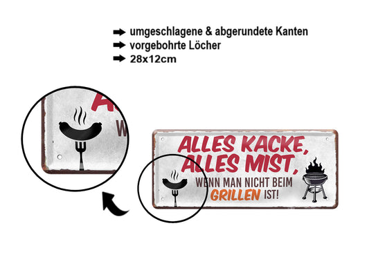 Blechschild ''Alles Kacke alles Mist Grillen'' 28x12cm