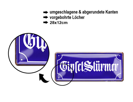 Blechschild ''Gipfel Stürmer'' 28x12cm