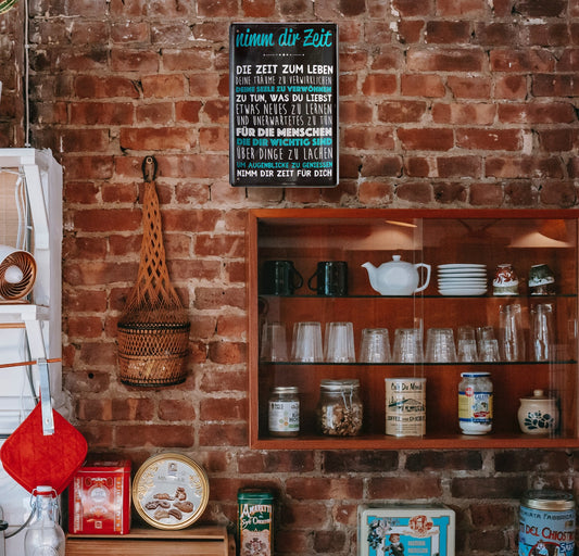 Blechschild ''Nimm dir Zeit, die Zeit zum Leben, deine Träume zu verwirklichen'' 20x30cm