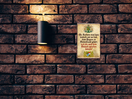 Blechschild ''Die Sachsen sind doch deshalb nur so froh,..'' 20x30cm