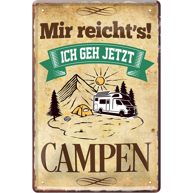 Blechschild ''Mir reicht´s! Campen'' 20x30cm – Schilderstore24