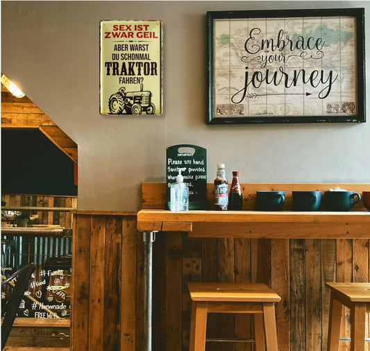 Blechschild ''Sex ist geil, aber warst du mal Traktor fahren'' 20x30cm