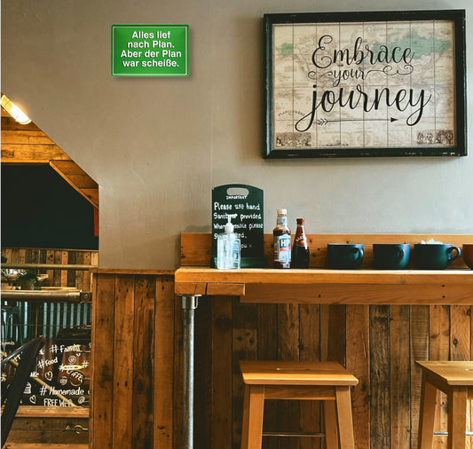 Blechschild ''Alles lief nach Plan. Plan war scheiße (grün)'' 20x30cm