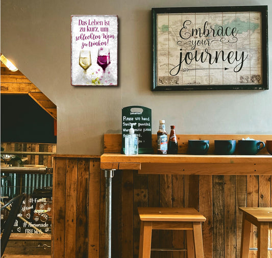 Blechschild ''Das Leben ist zu kurz schlechte Wein'' 20x30cm