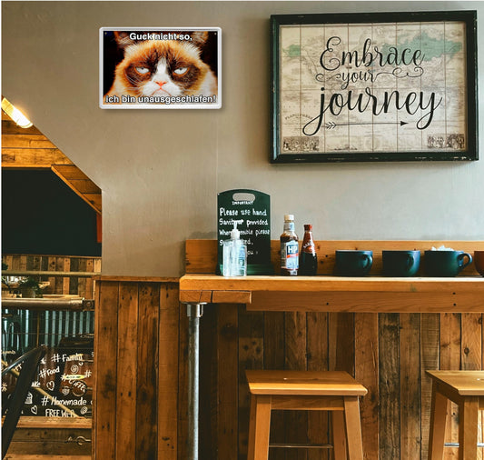 Blechschild ''Katze Guck nicht so, ich bin nicht ausgeschlafen'' 20x30cm