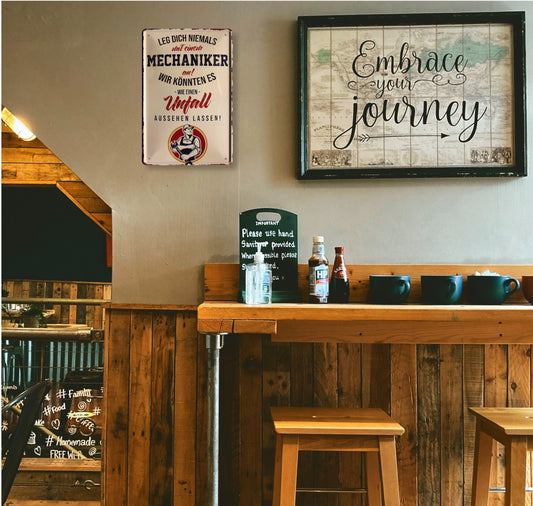 Blechschild ''Leg dich niemals Mechaniker an.. Unfall'' 20x30cm