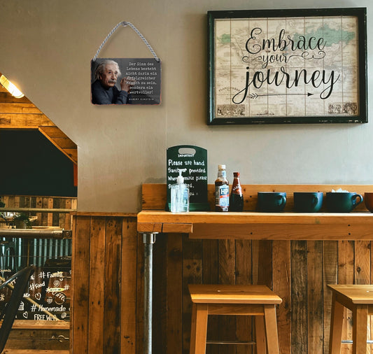 Blechschild ''Der Sinn der Lebens besteht (klein)(Einstein)'' 18x12cm