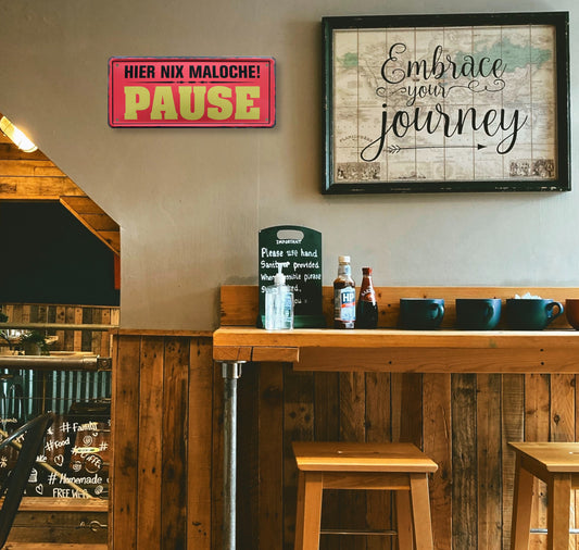 Blechschild ''Hier nix Maloche. Pause'' 28x12cm