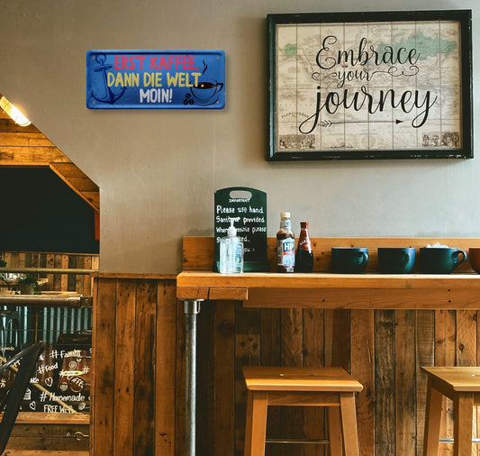 Blechschild ''Erst Kaffee. Dann die Welt. Moin'' 28x12cm