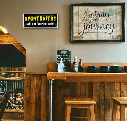 Tin sign "Spontaneity needs to be well thought out" 28x12cm