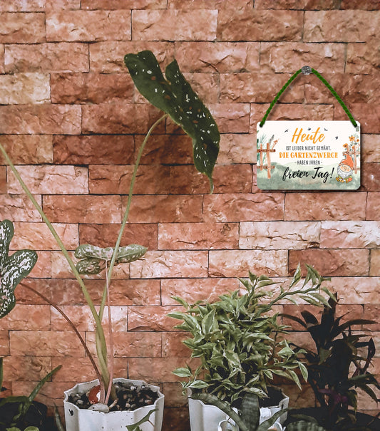 Blechschild ''Heute ist leider nicht gemäht. Die Gartenzwerge haben ihren freien Tag'' 18x12cm