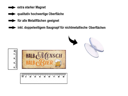 Magnet ''Halb Mensch halb Bier'' 9,3x4cm