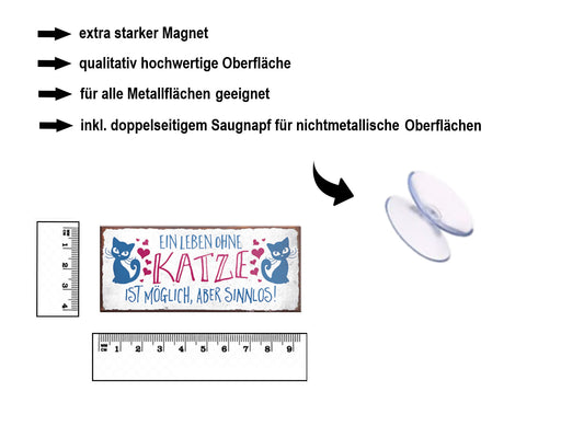 Magnet ''Ein Leben ohne Katze ist sinnlos'' 9,3x4cm