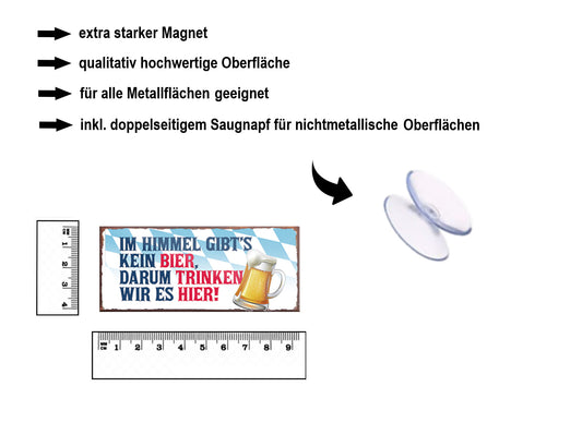 Magnet ''Im Himmel gibt's kein Bier trinken hier'' 9,3x4cm
