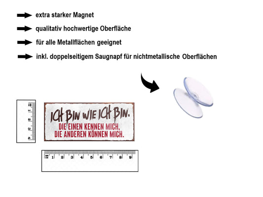 Magnet ''Ich bin wie ich bin'' 9,3x4cm